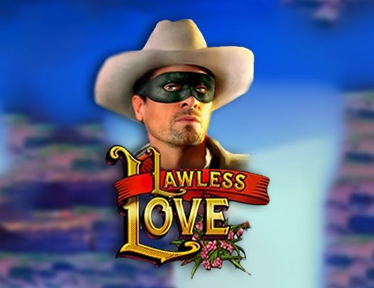 Lawless Love